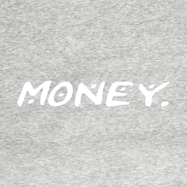 MONEY. by BK55